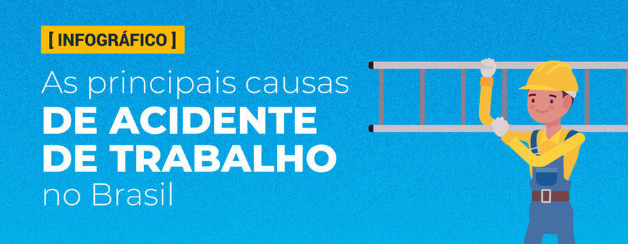 [INFOGRÁFICO] As principais causas de acidente de trabalho no Brasil