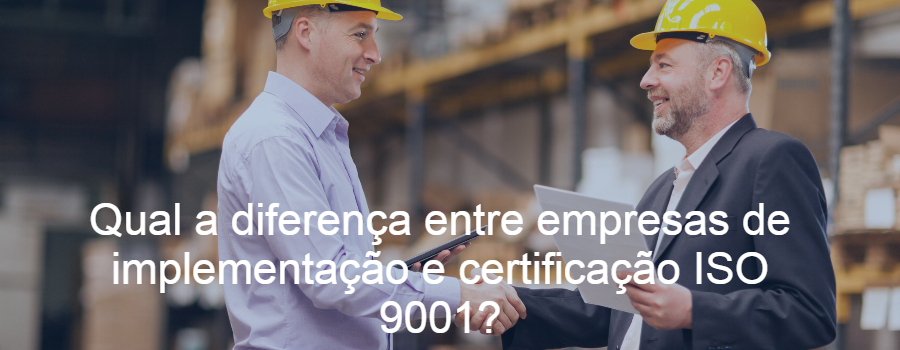 Quais são os diferenciais das empresas que tem certificação ISO 9001?