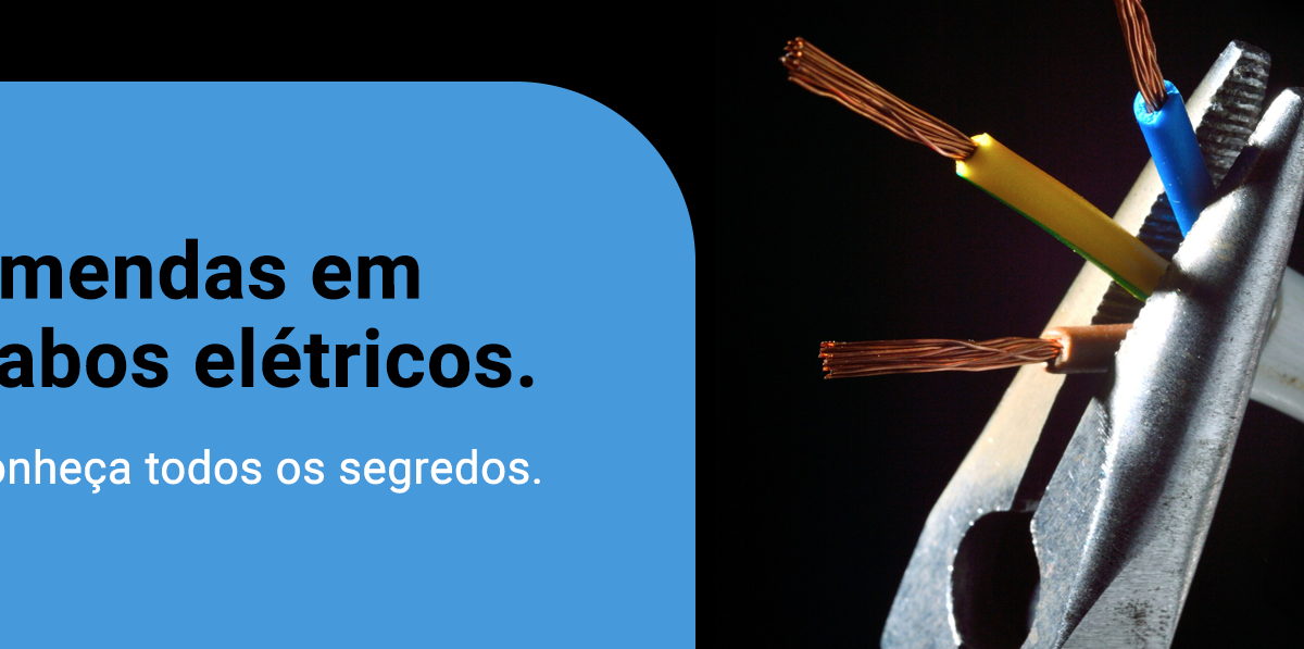 Cuidados Essenciais na Emenda de Cabos Elétricos em Baixa Tensão