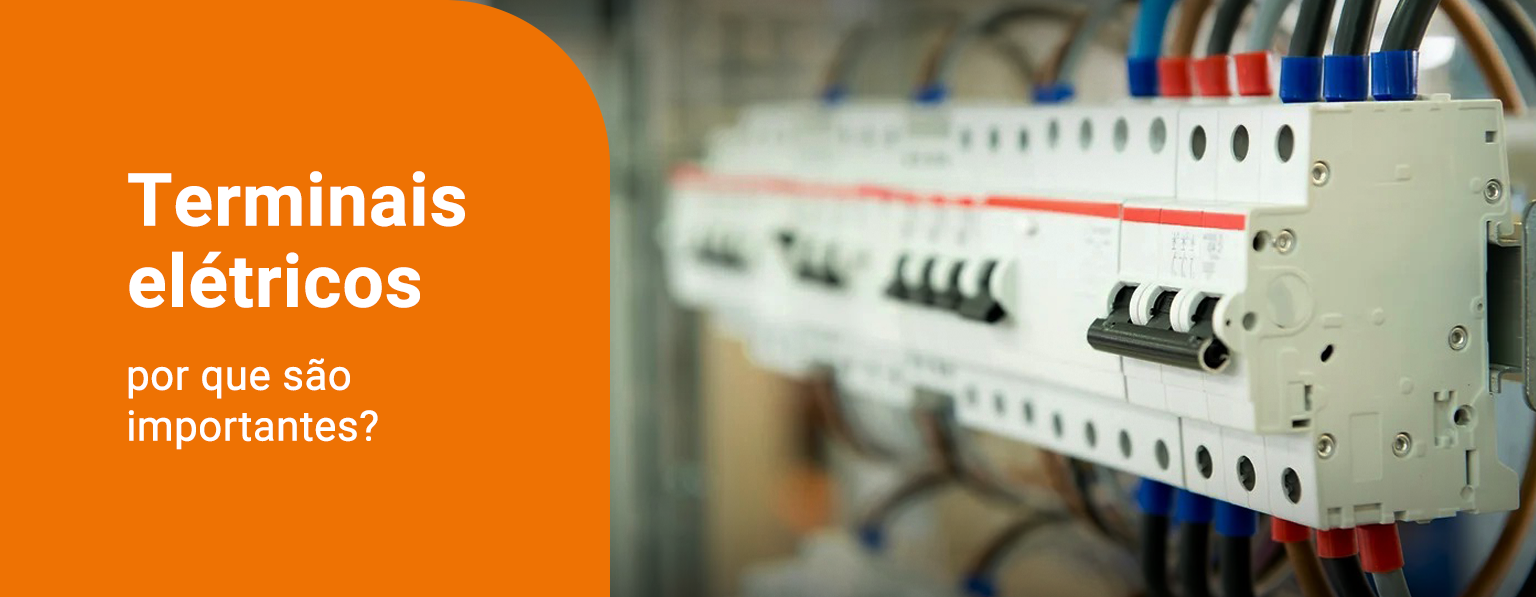 Terminais Elétricos: Por Que São Tão Importantes?
